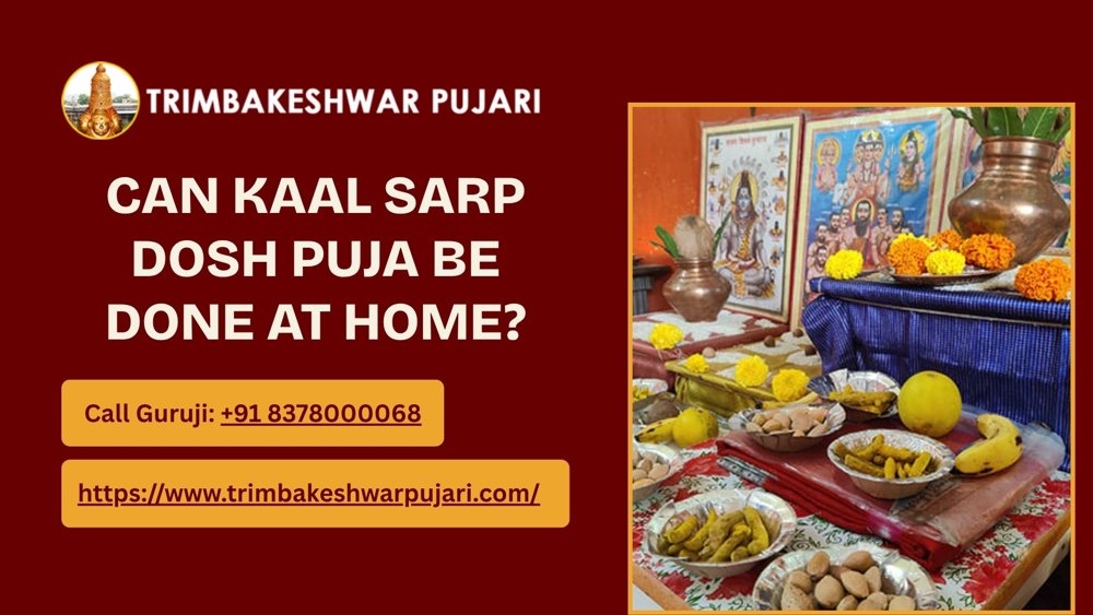 Can Kaal Sarp Dosh Puja Be Done At Home?