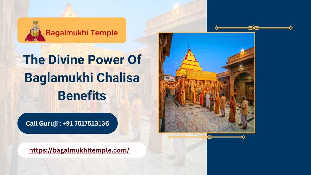 The Divine Power Of Baglamukhi Chalisa Benefits
