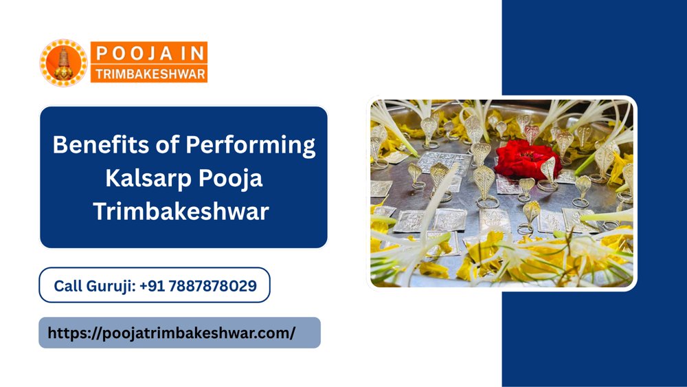 Benefits Of Performing Kalsarp Pooja Trimbakeshwar